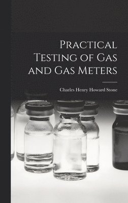 Practical Testing of Gas and Gas Meters 1