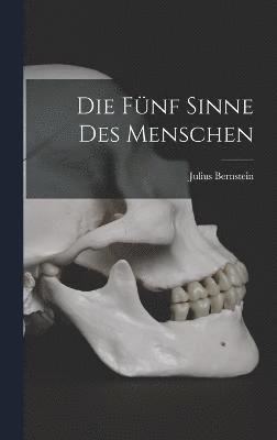 bokomslag Die fünf Sinne des Menschen