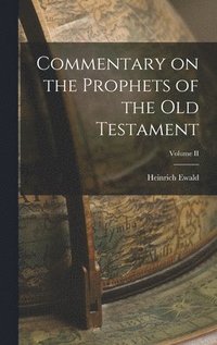 bokomslag Commentary on the Prophets of the Old Testament; Volume II