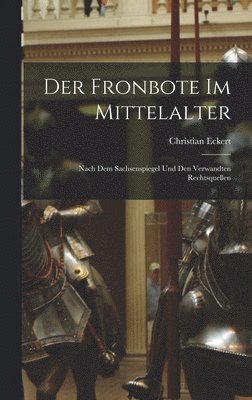 bokomslag Der Fronbote im Mittelalter