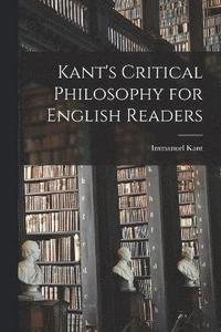 bokomslag Kant's Critical Philosophy for English Readers