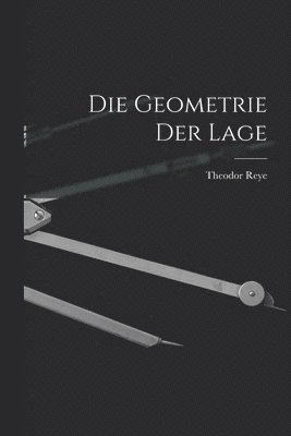 bokomslag Die Geometrie der Lage