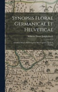 bokomslag Synopsis florae Germanicae et Helveticae