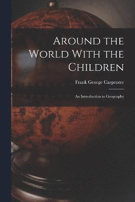 Around the World With the Children 1