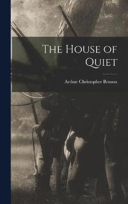 The House of Quiet 1