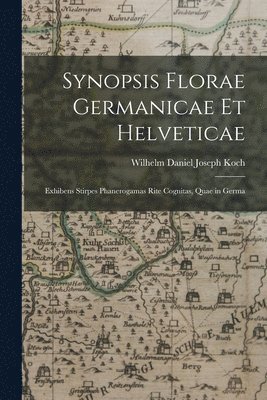 Synopsis florae Germanicae et Helveticae 1
