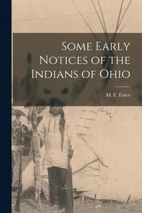 bokomslag Some Early Notices of the Indians of Ohio