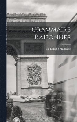 Grammaire Raisonnee 1