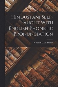 bokomslag Hindustani Self-Taught With English Phonetic Pronunciation