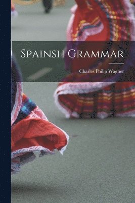 bokomslag Spainsh Grammar