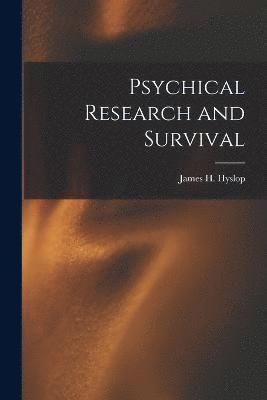 bokomslag Psychical Research and Survival