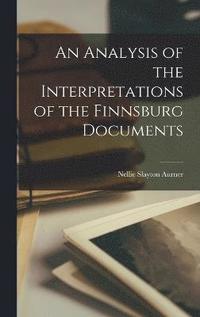 bokomslag An Analysis of the Interpretations of the Finnsburg Documents