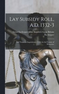 bokomslag Lay Subsidy Roll, A.D. 1332-3