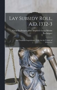 bokomslag Lay Subsidy Roll, A.D. 1332-3