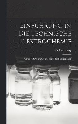 bokomslag Einfhrung in die Technische Elektrochemie