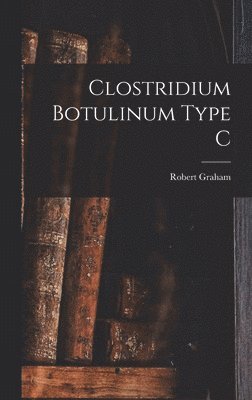 Clostridium Botulinum Type C 1