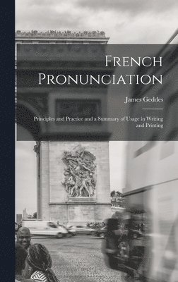 James Geddes - French Pronunciation, Inbunden
