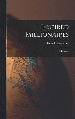 bokomslag Inspired Millionaires; A Forecast