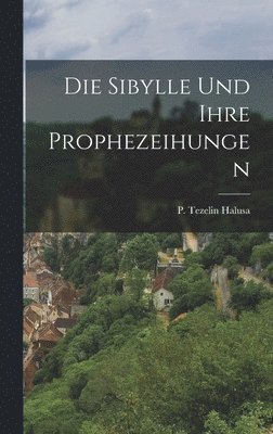 Die Sibylle und ihre Prophezeihungen 1