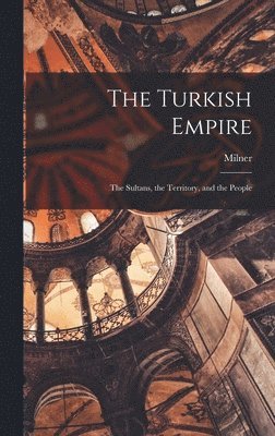 bokomslag The Turkish Empire