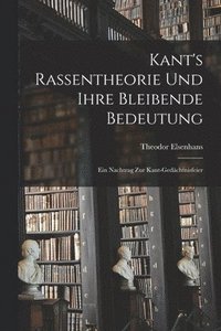 bokomslag Kant's Rassentheorie und Ihre Bleibende Bedeutung