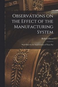 bokomslag Observations on the Effect of the Manufacturing System