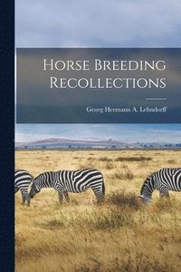 bokomslag Horse Breeding Recollections