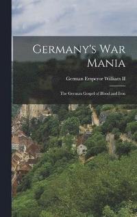 bokomslag Germany's War Mania