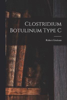 Clostridium Botulinum Type C 1