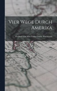 bokomslag Vier Wege Durch Amerika