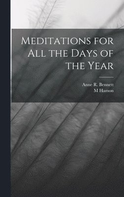 Meditations for all the Days of the Year 1