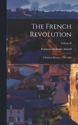 François-Alphonse Aulard - French Revolution, Inbunden