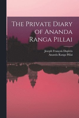Private Diary of Ananda Ranga Pillai