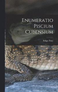 bokomslag Enumeratio Piscium Cubensium