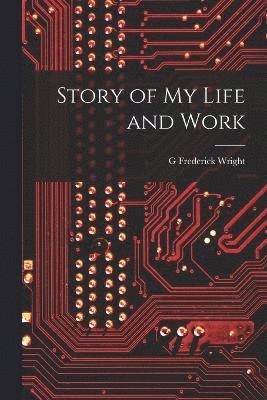 Story of my Life and Work