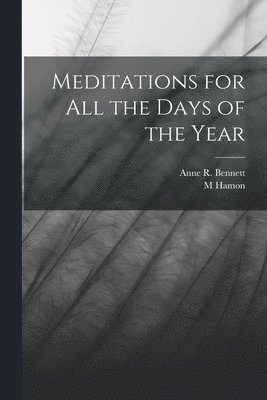 Meditations for all the Days of the Year 1