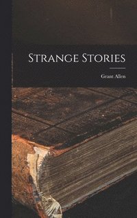 bokomslag Strange Stories