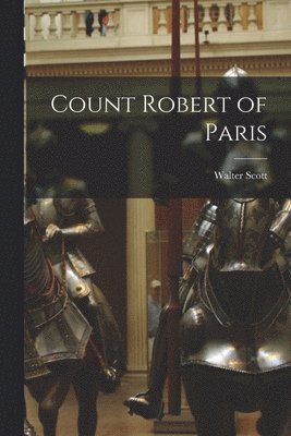 Walter Scott - Count Robert of Paris, Häftad