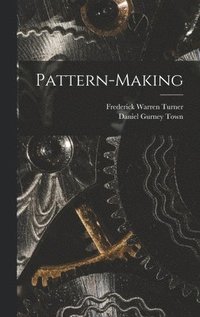 bokomslag Pattern-Making