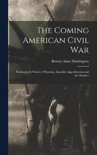 bokomslag The Coming American Civil War