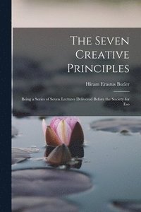 bokomslag The Seven Creative Principles