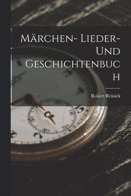 Mrchen- Lieder- und Geschichtenbuch 1