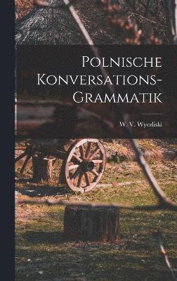 Polnische Konversations-Grammatik 1