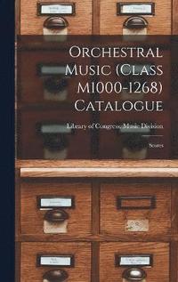 bokomslag Orchestral Music (Class M1000-1268) Catalogue