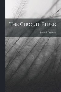 bokomslag The Circuit Rider