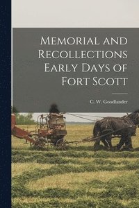 bokomslag Memorial and Recollections Early Days of Fort Scott