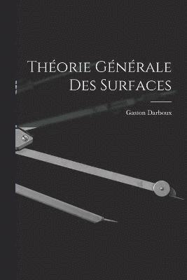 Théorie Générale des Surfaces