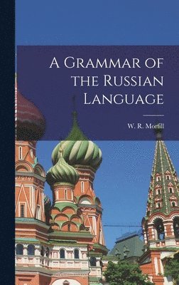 A Grammar of the Russian Language 1