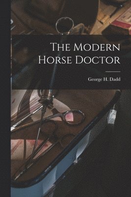 bokomslag The Modern Horse Doctor