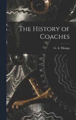 bokomslag The History of Coaches